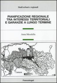 Pianificazione regionale tra interessi territoriali e garanzie a lungo termine - Librerie.coop