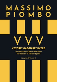 VVV. Vestire Viaggiare Vivere - Librerie.coop