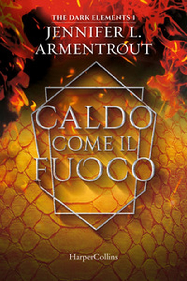 Caldo come il fuoco. The dark elements - Librerie.coop Caldo come il fuoco. The dark elements - Librerie.coop