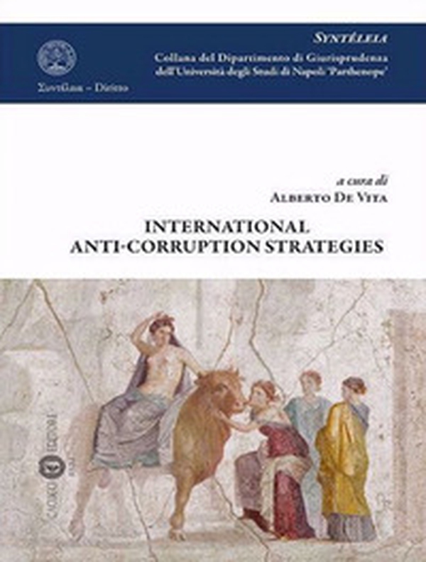 International anti-corruption strategie - Librerie.coop International anti-corruption strategie - Librerie.coop