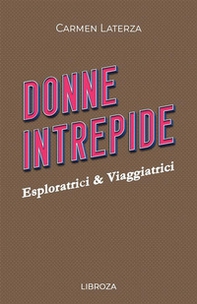 Donne intrepide - Vol. 7 - Librerie.coop