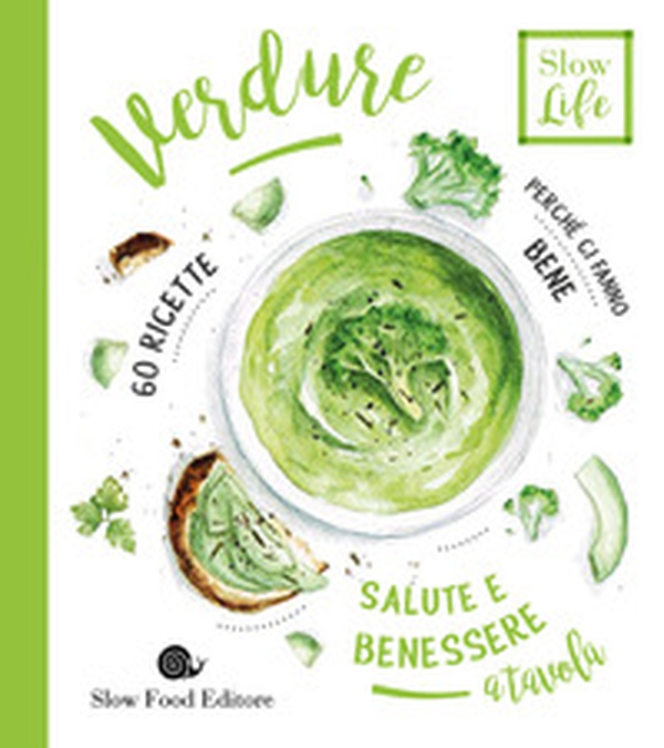 Verdure. Perché ci fanno bene - Librerie.coop Verdure. Perché ci fanno bene - Librerie.coop