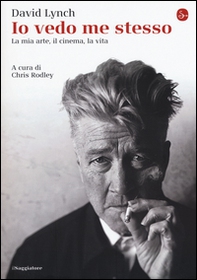 Io vedo me stesso. La mia arte, il cinema, la vita - Librerie.coop Io vedo me stesso. La mia arte, il cinema, la vita - Librerie.coop