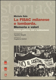 La FISAC milanese e lombarda. Memoria e valori. Persone, politiche, fatti e testimonianze - Librerie.coop