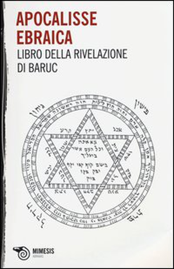 Apocalisse ebraica. Libro della Rivelazione di Baruc - Librerie.coop Apocalisse ebraica. Libro della Rivelazione di Baruc - Librerie.coop