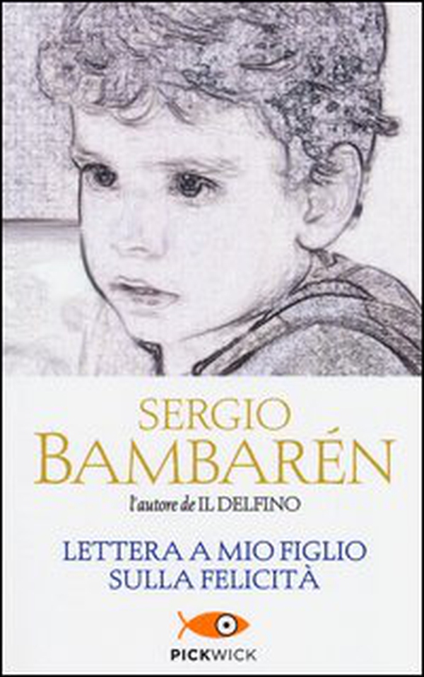 Lettera a mio figlio sulla felicità - Librerie.coop Lettera a mio figlio sulla felicità - Librerie.coop