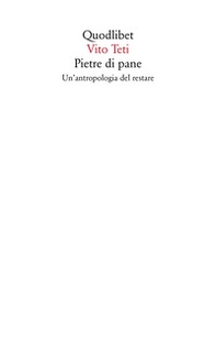 Pietre di pane. Un'antropologia del restare - Librerie.coop