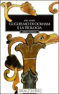 Guglielmo di Ockham e la teologia - Librerie.coop