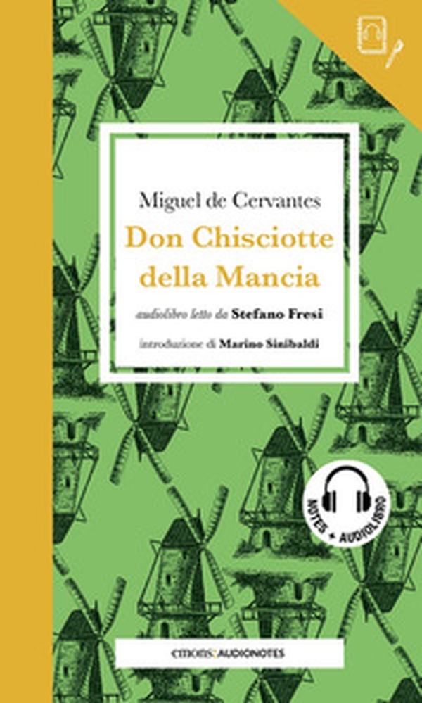 Don Chisciotte della Mancia letto da Stefano Fresi. Quaderno - Librerie.coop Don Chisciotte della Mancia letto da Stefano Fresi. Quaderno - Librerie.coop
