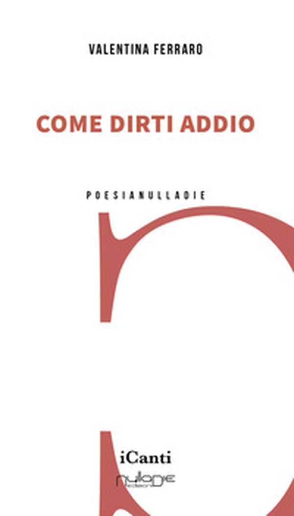 Come dirti addio - Librerie.coop Come dirti addio - Librerie.coop