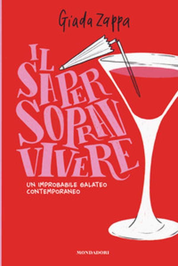 Il saper sopravvivere. Un improbabile galateo contemporaneo - Librerie.coop Il saper sopravvivere. Un improbabile galateo contemporaneo - Librerie.coop