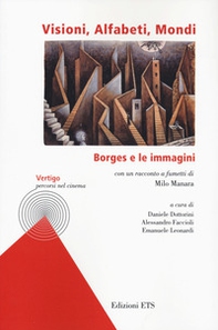 Visioni, alfabeti, mondi. Borges e le immagini - Librerie.coop