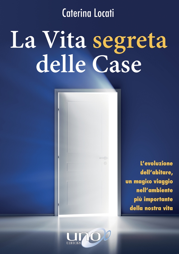 La Vita Segreta delle Case - Librerie.coop La Vita Segreta delle Case - Librerie.coop