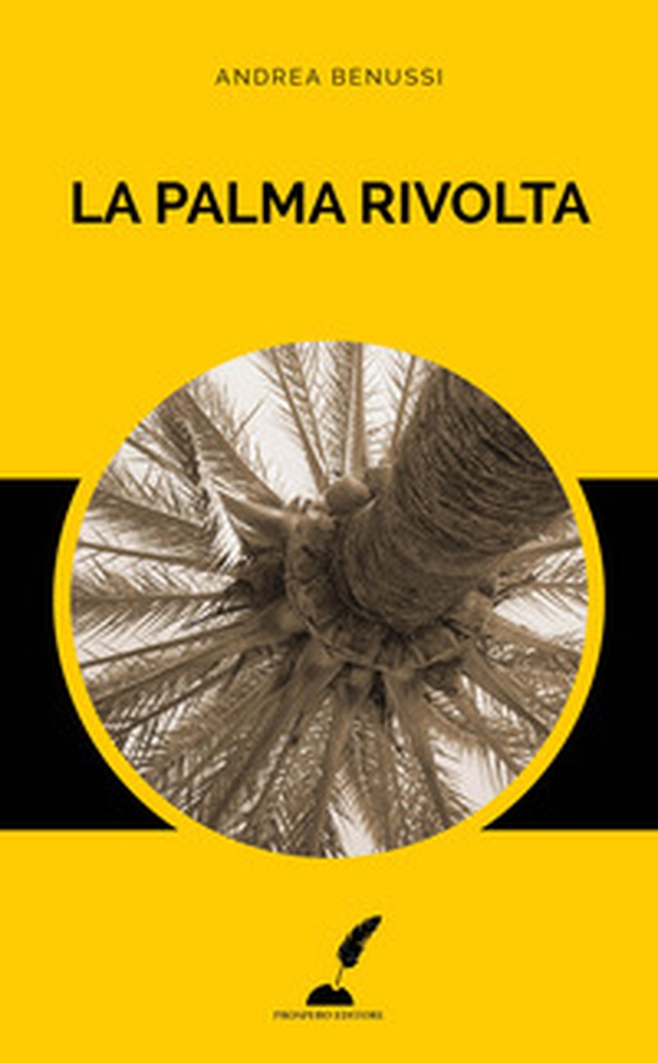 La palma rivolta - Librerie.coop La palma rivolta - Librerie.coop