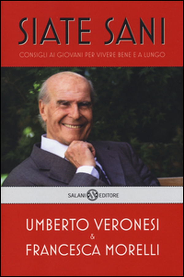 Siate sani. Consigli ai giovani per vivere bene e a lungo - Librerie.coop Siate sani. Consigli ai giovani per vivere bene e a lungo - Librerie.coop