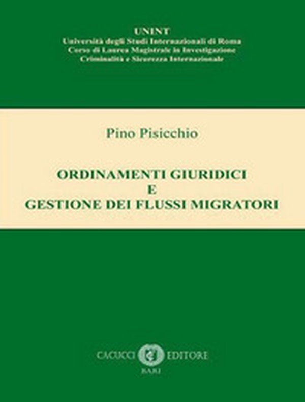 Ordinamenti giuridici e gestione dei flussi migratori - Librerie.coop Ordinamenti giuridici e gestione dei flussi migratori - Librerie.coop