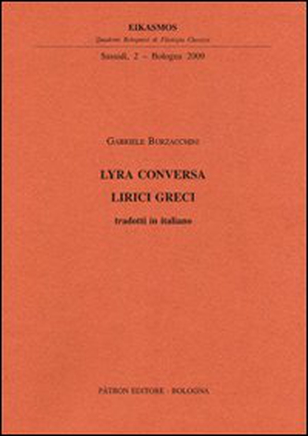Lyra Conversa. Lirici greci - Librerie.coop Lyra Conversa. Lirici greci - Librerie.coop