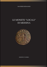 Le monete «locali» di Messina - Librerie.coop