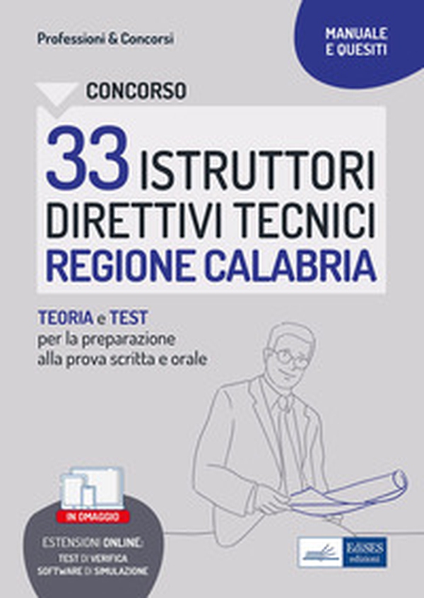 Concorso 33 istruttori direttivi tecnici. Regione Calabria. Teoria e test per la preparazione alla prova scritta e orale - Librerie.coop Concorso 33 istruttori direttivi tecnici. Regione Calabria. Teoria e test per la preparazione alla prova scritta e orale - Librerie.coop