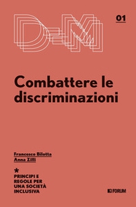 Combattere le discriminazioni. Principi e regole per una società inclusiva - Librerie.coop