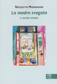 La madre svagata e altre storie - Librerie.coop