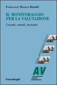Il monitoraggio per la valutazione. Concetti, metodi, strumenti - Librerie.coop