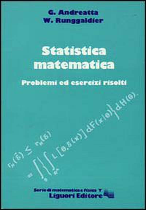 Statistica matematica. Problemi ed esercizi risolti - Librerie.coop Statistica matematica. Problemi ed esercizi risolti - Librerie.coop