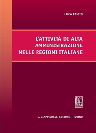 L'attivita' di alta amministrazione nelle regioni italiane - Librerie.coop