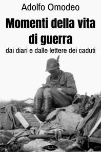 Momenti della vita di guerra - Librerie.coop