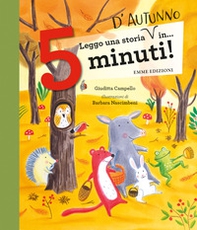 Leggo una storia d'autunno in... 5 minuti! Stampatello maiuscolo - Librerie.coop