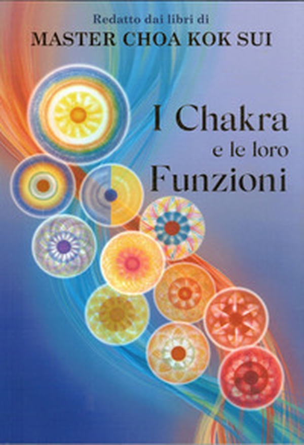I chakra e le loro funzioni - Librerie.coop I chakra e le loro funzioni - Librerie.coop