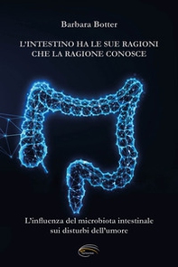 L'intestino ha le sue ragioni che la ragione conosce - Librerie.coop