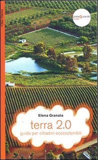 Terra 2.0. guida per cittadini ecosostenibili - Librerie.coop