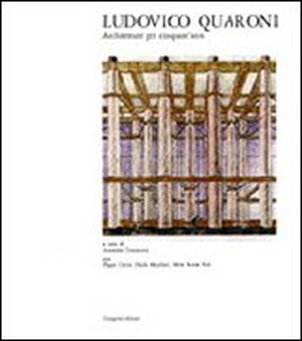 Ludovico Quaroni. Architetture per cinquant'anni - Librerie.coop Ludovico Quaroni. Architetture per cinquant'anni - Librerie.coop