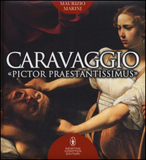 Caravaggio «pictor praestantissimus» - Librerie.coop Caravaggio «pictor praestantissimus» - Librerie.coop