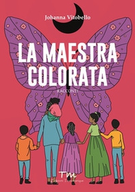 La maestra colorata - Librerie.coop