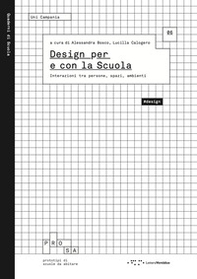 Design per e con la scuola. Interazioni tra persone, spazi, ambienti - Librerie.coop