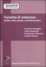Tecniche di redazione. Diritto civile, penale e amministrtivo - Librerie.coop