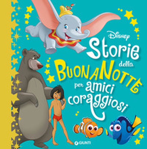 Storie della buonanotte per amici coraggiosi - Librerie.coop Storie della buonanotte per amici coraggiosi - Librerie.coop
