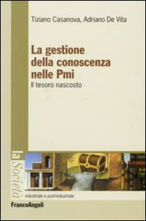 La gestione della conoscenza nelle PMI. Il tesoro nascosto - Librerie.coop La gestione della conoscenza nelle PMI. Il tesoro nascosto - Librerie.coop