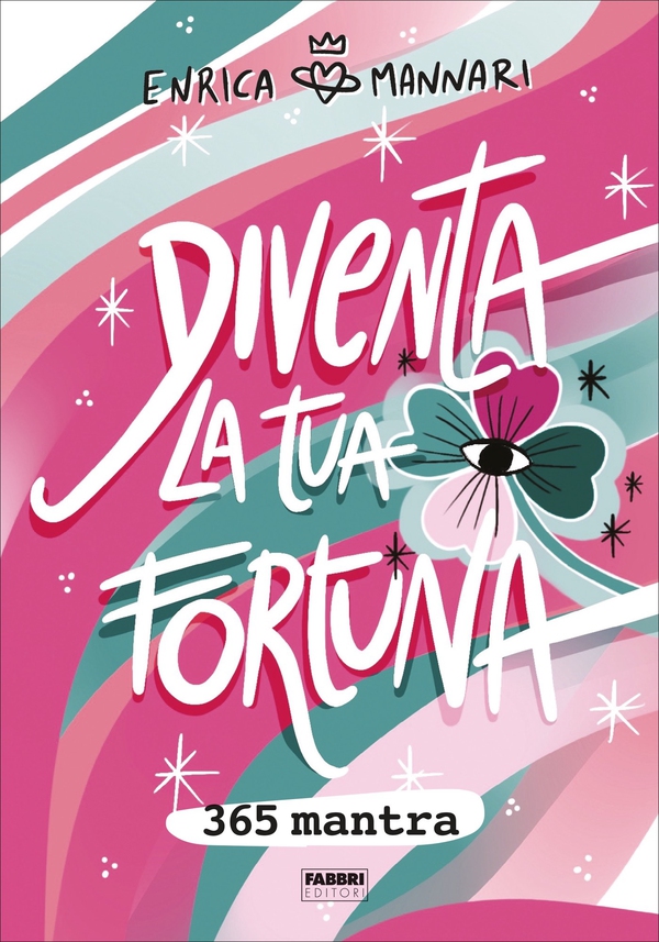 Diventa la tua fortuna - Librerie.coop Diventa la tua fortuna - Librerie.coop