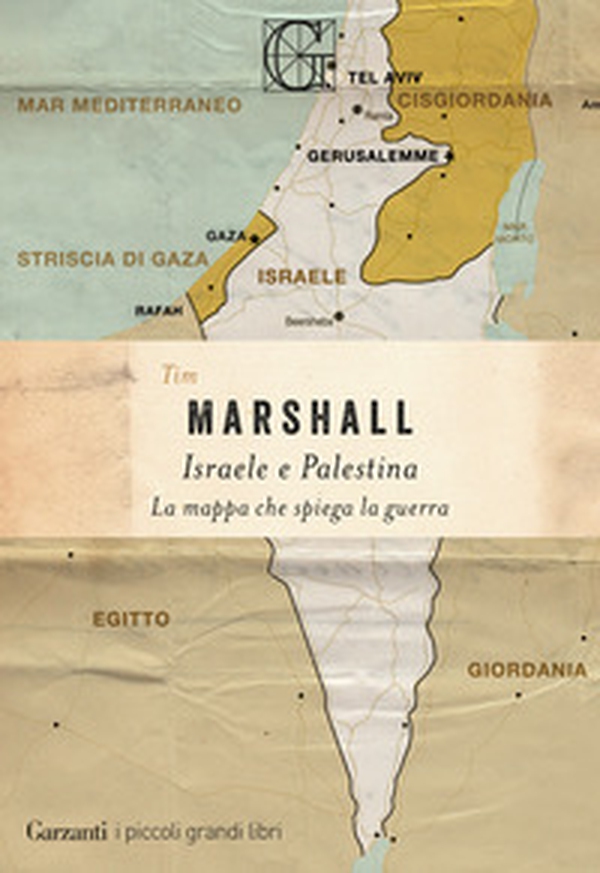 Israele e Palestina. La mappa che spiega la guerra - Librerie.coop Israele e Palestina. La mappa che spiega la guerra - Librerie.coop