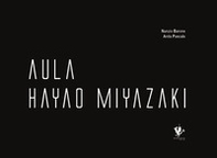 Aula Hayao Miyazaki - Librerie.coop