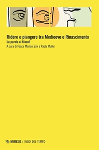 Ridere e piangere tra Medioevo e Rinascimento. La parola ai filosofi - Librerie.coop
