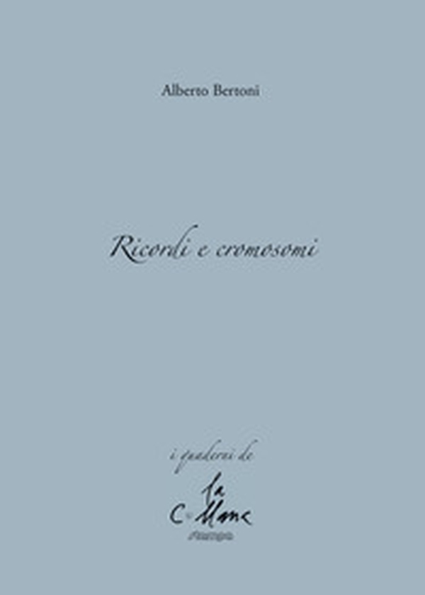 Ricordi e cromosomi - Librerie.coop Ricordi e cromosomi - Librerie.coop