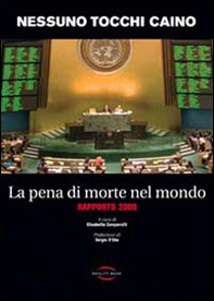 La pena di morte nel mondo. Rapporto 2008 - Librerie.coop