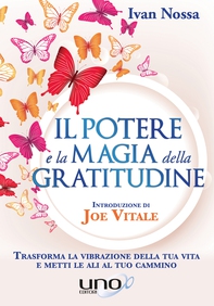 Il Potere e la Magia della Gratitudine - Librerie.coop Il Potere e la Magia della Gratitudine - Librerie.coop