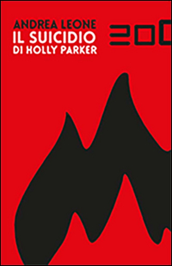 Il suicidio di Holly Parker - Librerie.coop Il suicidio di Holly Parker - Librerie.coop