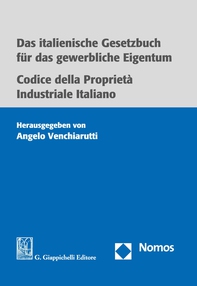 Das italienische Gesetzbuch für das gewerbliche Eigentum - Codice della proprietà industriale italiano - Librerie.coop Das italienische Gesetzbuch für das gewerbliche Eigentum - Codice della proprietà industriale italiano - Librerie.coop
