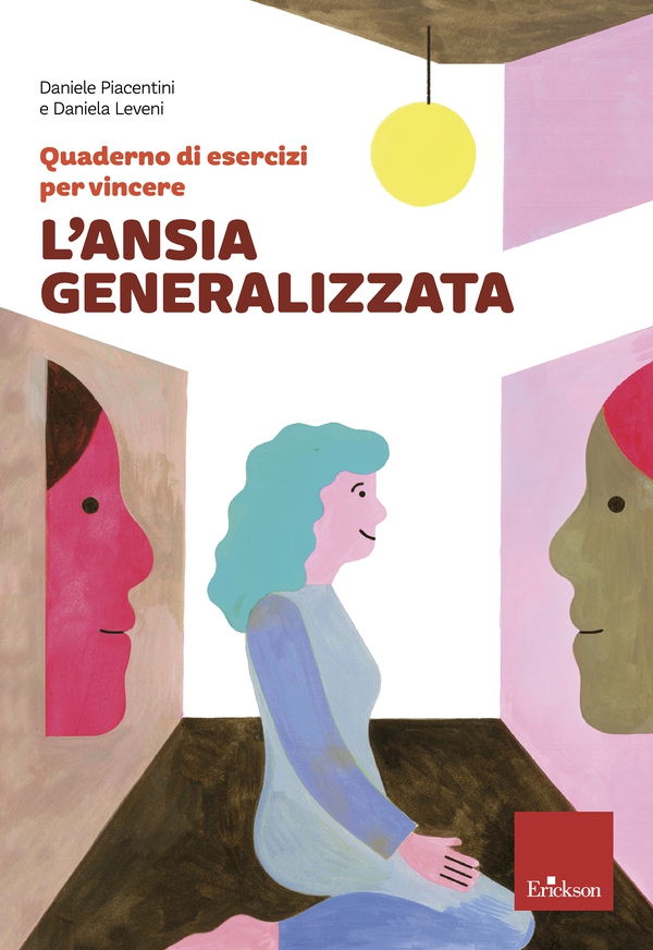 Quaderno di esercizi per vincere l'ansia generalizzata - Librerie.coop Quaderno di esercizi per vincere l'ansia generalizzata - Librerie.coop